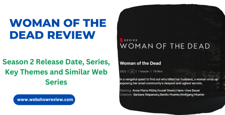 Woman Of The Dead Review: Unraveling the Dark Mysteries